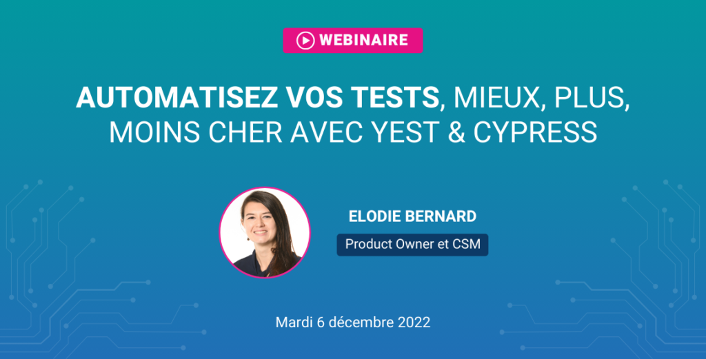 automatisez vos tests, mieux, plus, moins cher avec yest et cypress