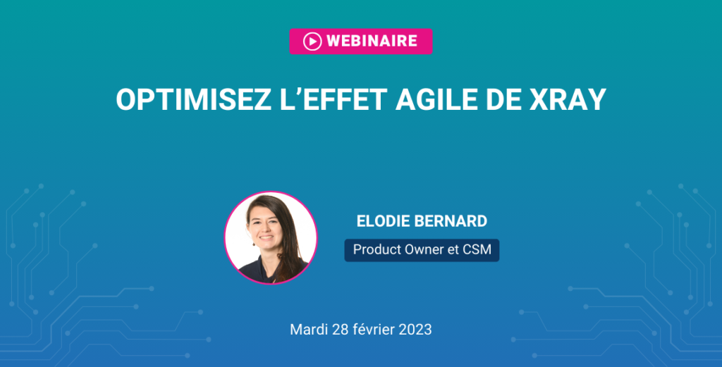Optimisez l'effet agile de xray