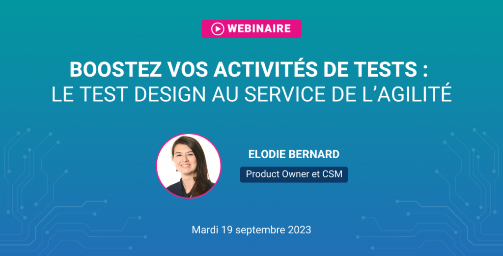 boostez vos activités de tests : le test design au service de l'agilité